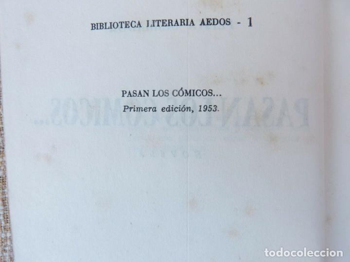Libros: Pasan los comicos...Pepita Serrador,Edit Aedos,1&ordf; edicion,A&ntilde;o 1953 - Foto 7