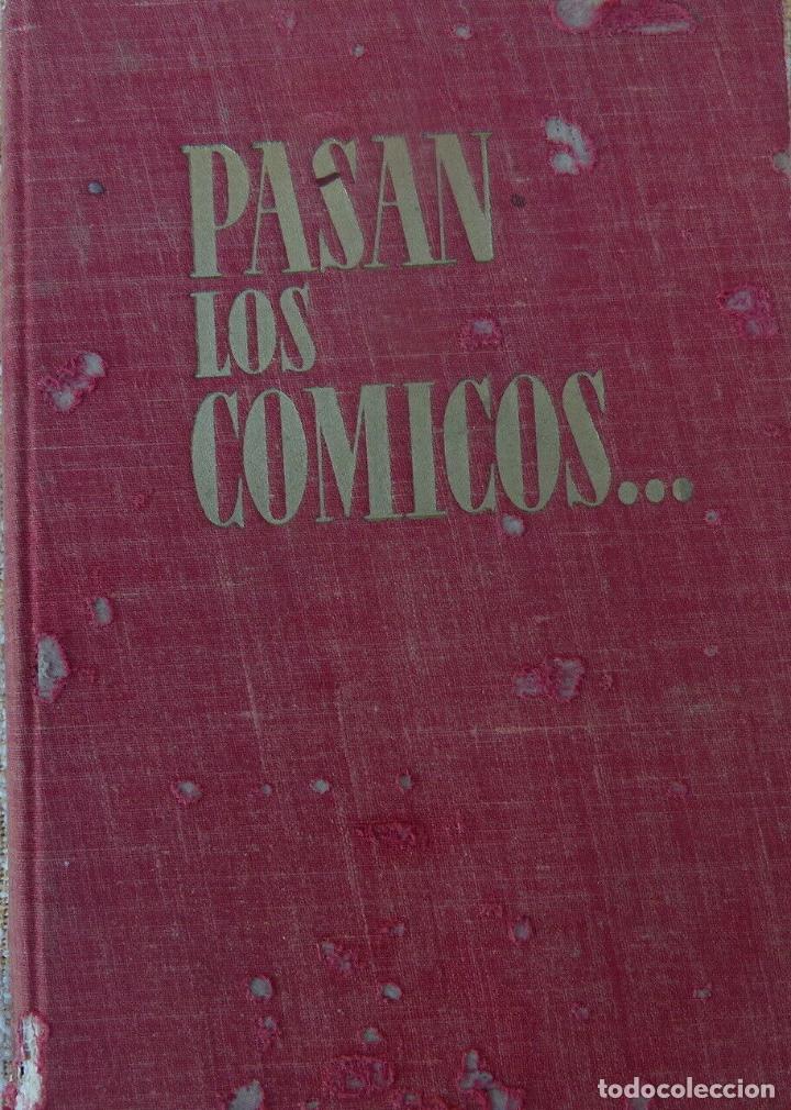 Libros: Pasan los comicos...Pepita Serrador,Edit Aedos,1&ordf; edicion,A&ntilde;o 1953 - Foto 8