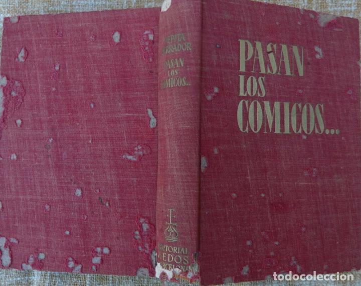 Libros: Pasan los comicos...Pepita Serrador,Edit Aedos,1&ordf; edicion,A&ntilde;o 1953 - Foto 10