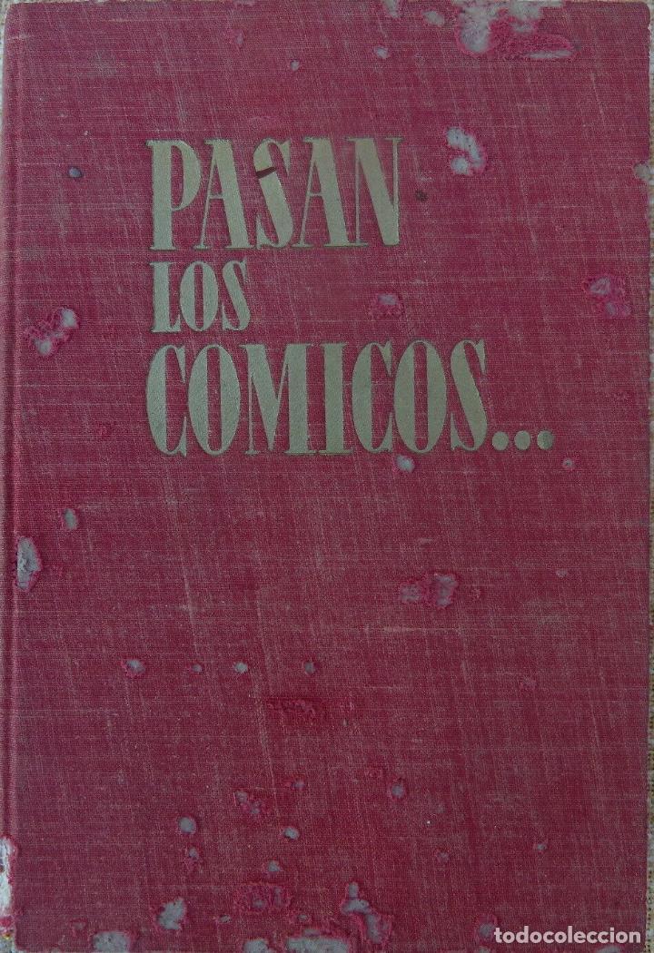 Libros: Pasan los comicos...Pepita Serrador,Edit Aedos,1&ordf; edicion,A&ntilde;o 1953 - Foto 1