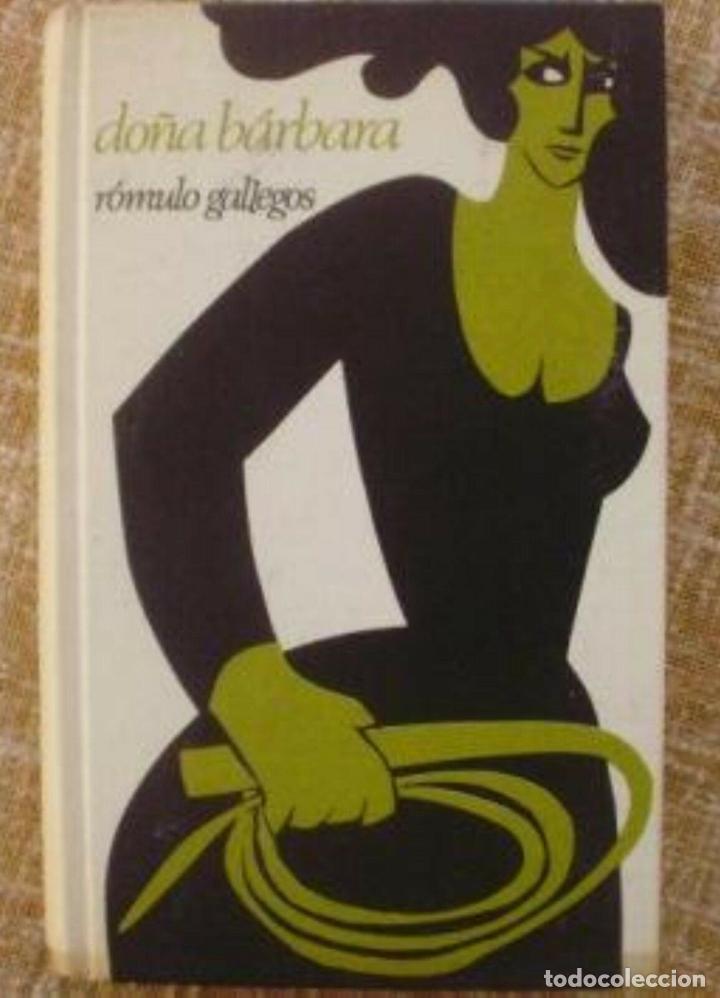 Libros: Do&ntilde;a B&aacute;rbara/ R&oacute;mulo Gallegos/ C&iacute;rculo de Lectores/ Edici&oacute;n no abreviada/ 1968 - Foto 1