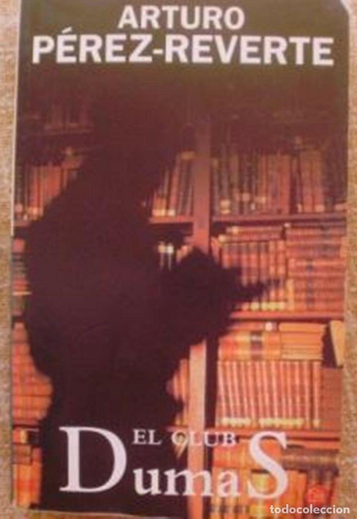 Libros: El club Dumas/ Arturo P&eacute;rez-Reverte/ Suma de Letras/ Sexta edici&oacute;n/ 2001