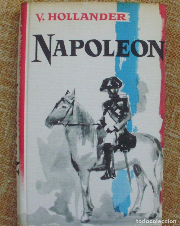 Libros: Napole&oacute;n/ V. Hollander/ C&iacute;rculo de Lectores/ 1964/ Barcelona - Foto 1
