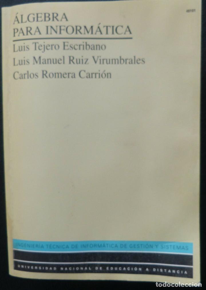 Libros: Libro ALGEBRA PARA INFORMATICA,UNED,MADRID,A&Ntilde;O 1993 - Foto 2