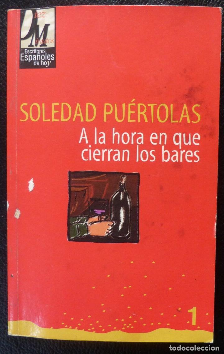 Libros: Libro A la hora en que cierran los bares,Soledad Puertolas,1998 - Foto 1