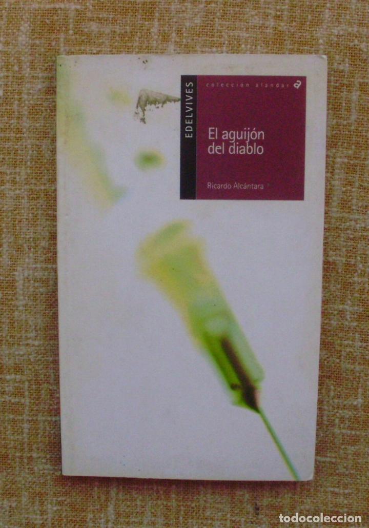 Libros: El aguij&oacute;n del diablo/ Ricardo Alc&aacute;ntara/ Edelvives/ Alandar/ 2&ordf; edici&oacute;n/ 2002