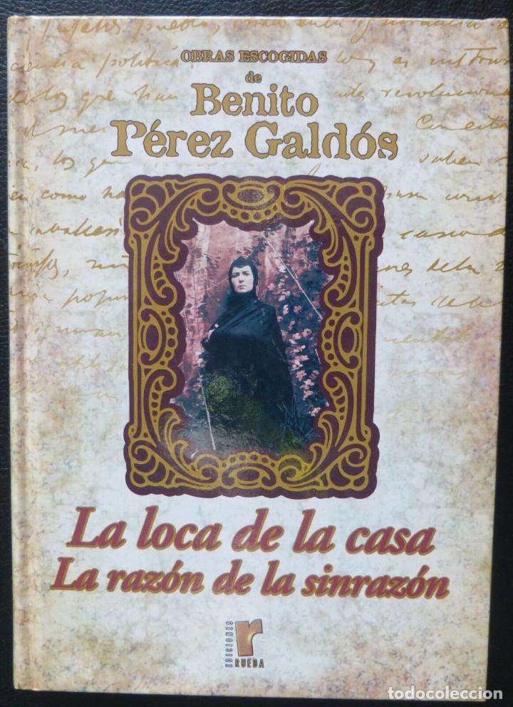 Libros: Libro La loca de la casa,la razon de la sin razon, 2002,Rueda Ediciones,Galdos - Foto 1
