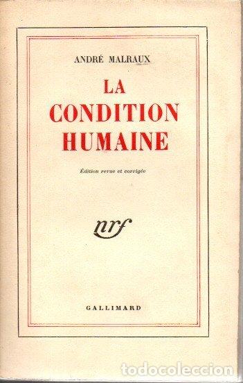 Libros: LA CONDITION HUMAINE. - MALRAUX, Andr&eacute;. - Foto 1