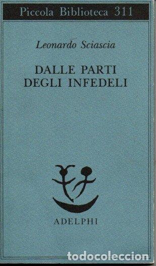 Libros: DALLE PARTI DEGLI INFEDELI. - SCIASCIA, Leonardo. - Foto 1