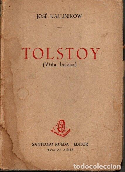 Libros: TOLSTOY. (VIDA INTIMA). - KALLINIKOW, Jos&eacute;. - Foto 1