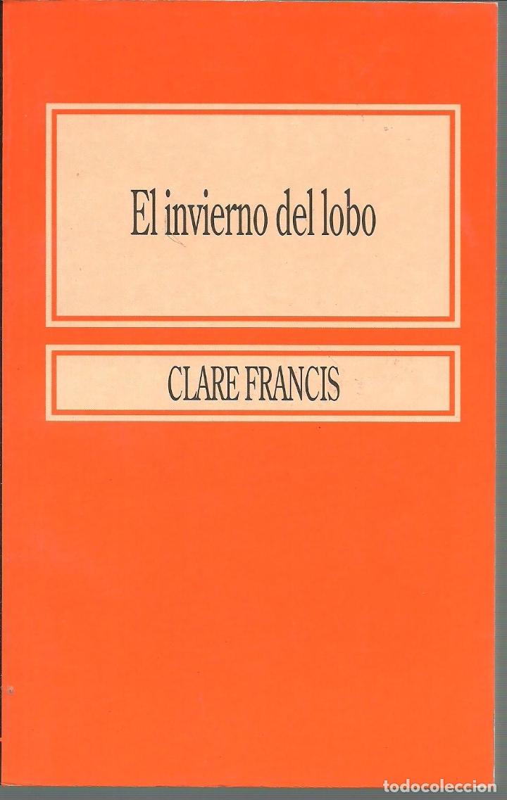 Libros: EL INVIERNO DEL LOBO - CLARE FRANCIS - Foto 1