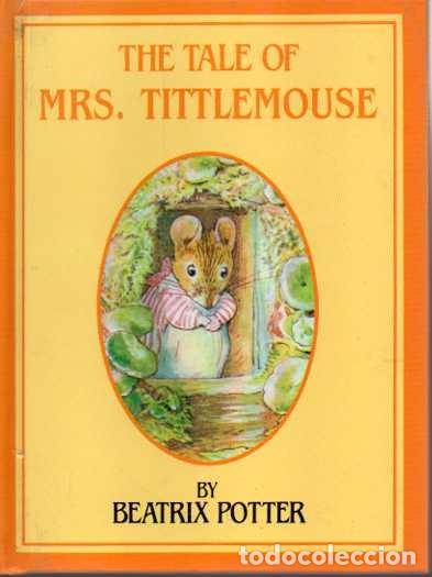Libros: THE TALE OMRS. TITTLEMOUSE. - POTTER, Beatrix. - Foto 1