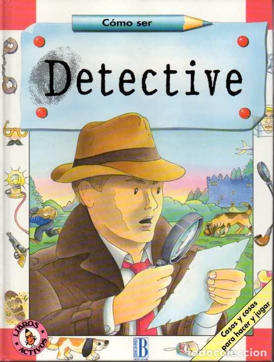 Libros: C&Oacute;MO SER DETECTIVE. - SONGHURST, Hazel. WRIGHT, Robin. - Foto 1