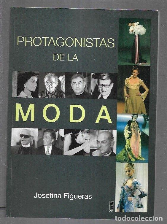 Libros: PROTAGONISTAS DE LA MODA - FIGUERAS, JOSEFINA - Foto 2