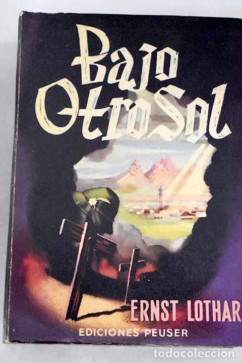 Libros: Bajo otro sol: Lothar, Ernst.- Lothar, Ernst - Foto 1