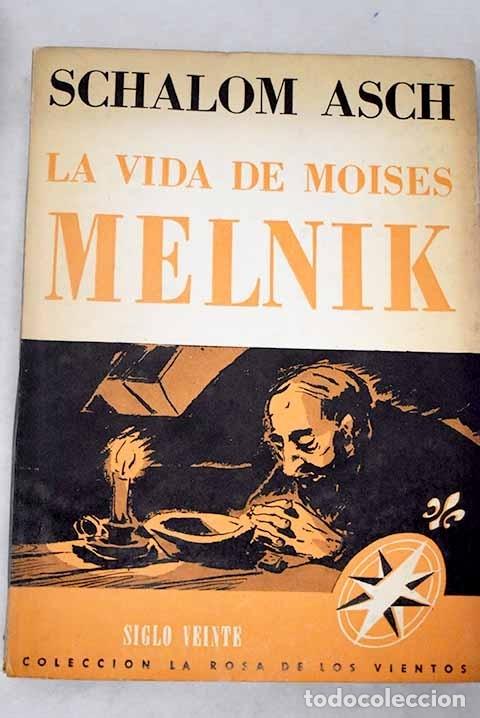 Libros: La vida de Moises Melnik.- Asch, Sholem - Foto 1