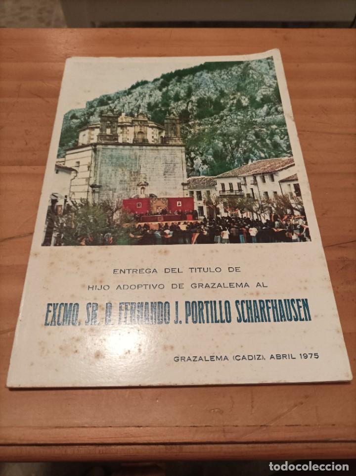 Livres: ENTREGA DEL TITULO DE HIJO ADOPTIVO DE GRAZALEMA AL EXCMO.SR.D.FERNANDO J.PORTILLA SCHARFHAUSEN,1975