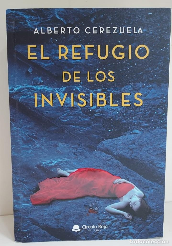 Libros: El refugio de los invisibles - Alberto Cerezuela - Foto 1