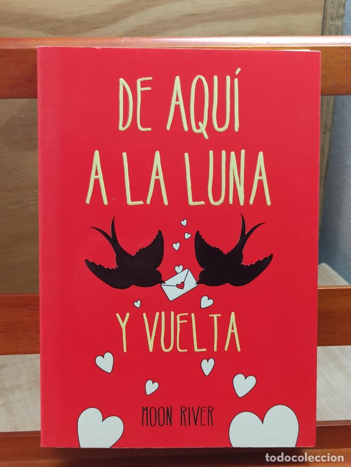Libros: DE AQUI A LA LUNA Y VUELTA - MOON RIVER - MONTENA - 2014 (A22) - Foto 1