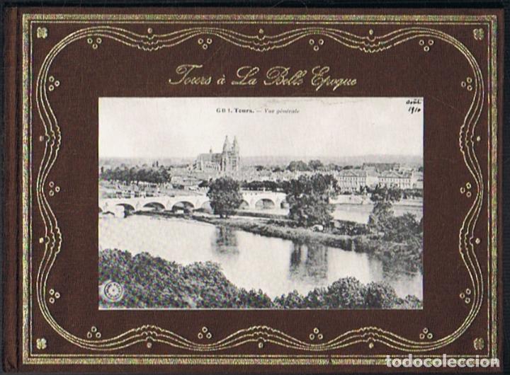 Libros: TOURS &Aacute; LA BELLE EPOQUE. - Gilbert. Donat, - Foto 1