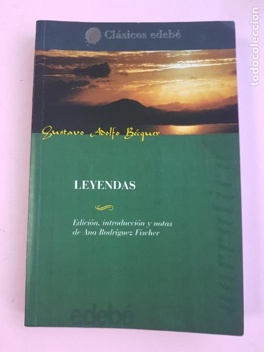 Libros: LIBRO-GUSTAVO ADOLFO B&Eacute;CQUER-LEYENDAS-ANA RODRIGUEZ FISCHER-EXCELENTE-CL&Aacute;SICOS EDB-A
