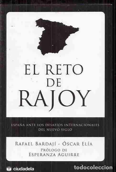 Libros: RETO DE RAJOY - EL - BARDAJI, RAFAEL Y ELIA, OSCAR - Foto 1