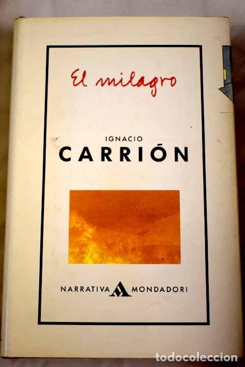 Libros: El milagro: Carri&oacute;n, Ignacio.- Carri&oacute;n, Ignacio - Foto 1