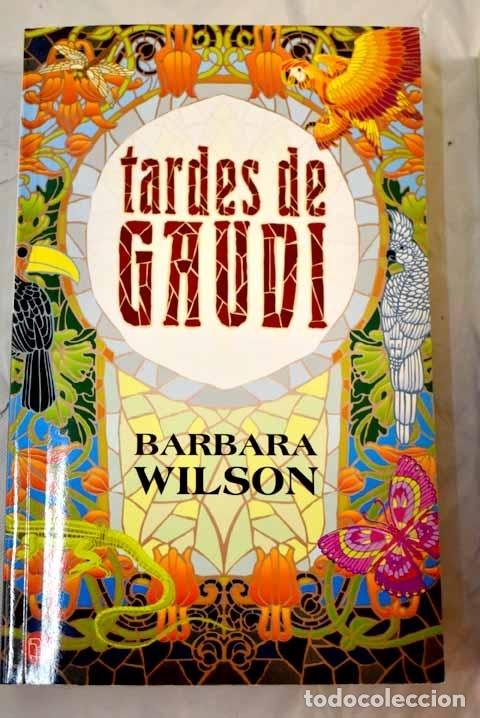 Libros: Tardes de Gaud&iacute;.- Wilson, Barbara - Foto 1