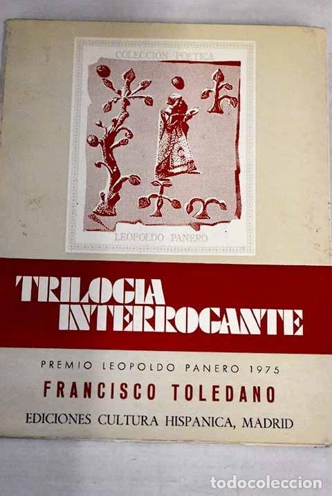 Libros: Trilog&iacute;a interrogante.- Toledano, Francisco - Foto 1
