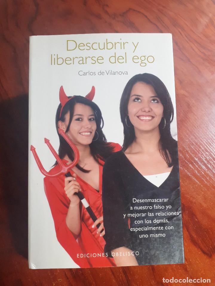 Libros: DESCUBRIR Y LIBERARSE DEL EGO - AUTOAYUDA - CARLOS DE VILANOVA - Foto 1