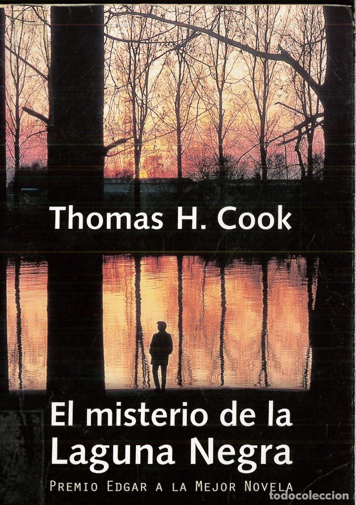 Libros: El Misterio de la Laguna Negra - Cook, Thomas H. - Foto 1