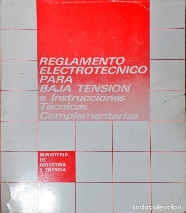 Libros: Reglamento electrot&eacute;cnico para baja tensi&oacute;n e instrucciones T&eacute;cnicas Complementarias - VVAA - Foto 1