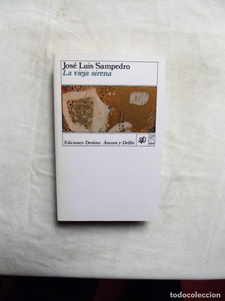 Libros: LA VIEJA SIRENA DE JOSE LUIS SANPEDRO - Foto 1
