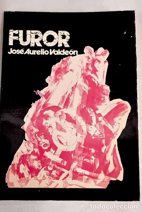 Libros: Furor.- Valde&oacute;n, Jos&eacute; Aurelio - Foto 1