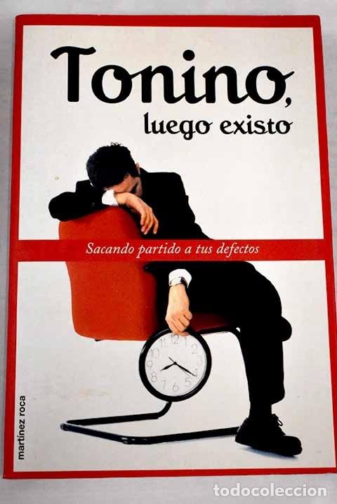 Libros: Tonino, luego existo.- Guiti&aacute;n, Tonino - Foto 1