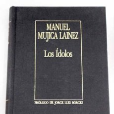 Livres: LOS ÍDOLOS.- MUJICA LAINEZ, MANUEL. Lote 308349528