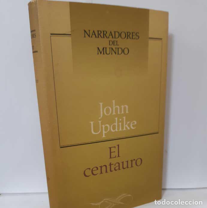 Libros: EL CENTAURO - UPDIKE, JOHN - Foto 1