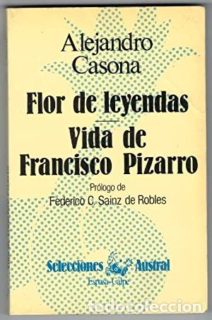 Libros: FLOR DE LEYENDAS/VIDA DE FRANCISCO PIZARRO - Casona,Alejandro - Foto 1