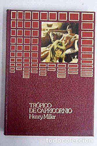 Libros: TR&Oacute;PICO DE CAPRICORNIO - Miller,Henry - Foto 1
