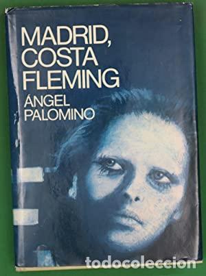 Libros: MADRID COSTA FLEMING 1&ordf;Edici&oacute;n - Palomino,&Aacute;ngel - Foto 1