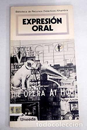 Libros: EXPRESI&Oacute;N ORAL - Garc&iacute;a-Caeiro y otros - Foto 1
