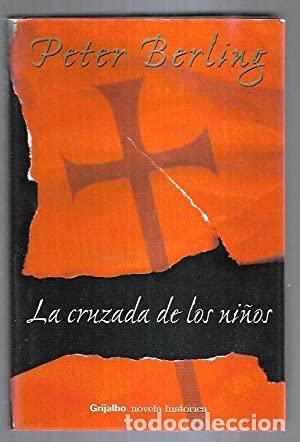 Libros: LA CRUZADA DE LOS NI&Ntilde;OS - Berling, Peter - Foto 1