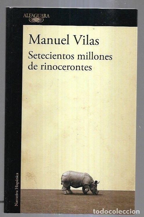 Libros: SETECIENTOS MILLONES DE RINOCERONTES - VILAS, MANUEL - Foto 6