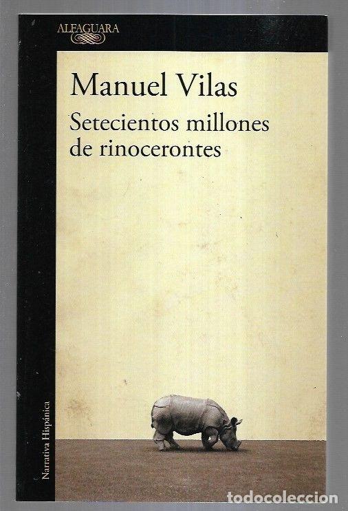 Libros: SETECIENTOS MILLONES DE RINOCERONTES - VILAS, MANUEL - Foto 6