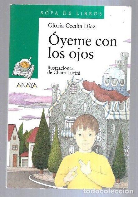 Libros: OYEME CON LOS OJOS - DIAZ, GLORIA CECILIA - Foto 2