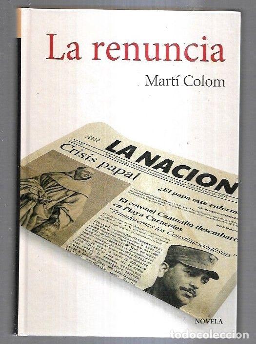 Libros: RENUNCIA - LA - COLOM, MARTI - Foto 2