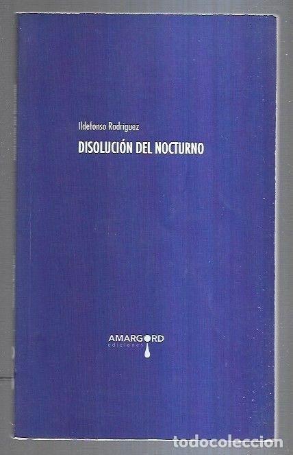 Libros: DISOLUCION DEL NOCTURNO - RODRIGUEZ, ILDEFONSO - Foto 2