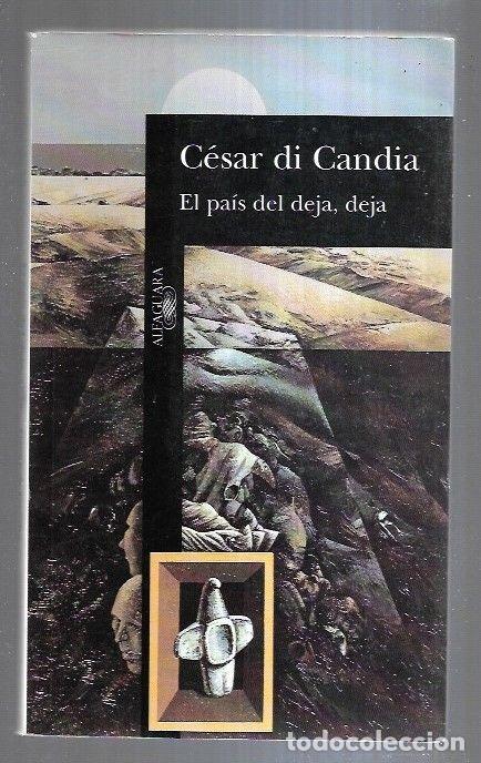 Libros: PAIS DEL DEJA, DEJA - EL - CANDIA, CESAR DI - Foto 2