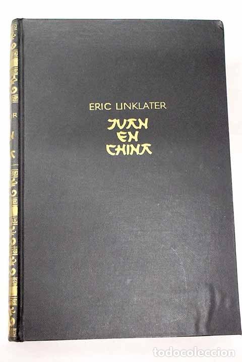 Libros: Juan en China: Linklater, Eric.- Linklater, Eric - Foto 1