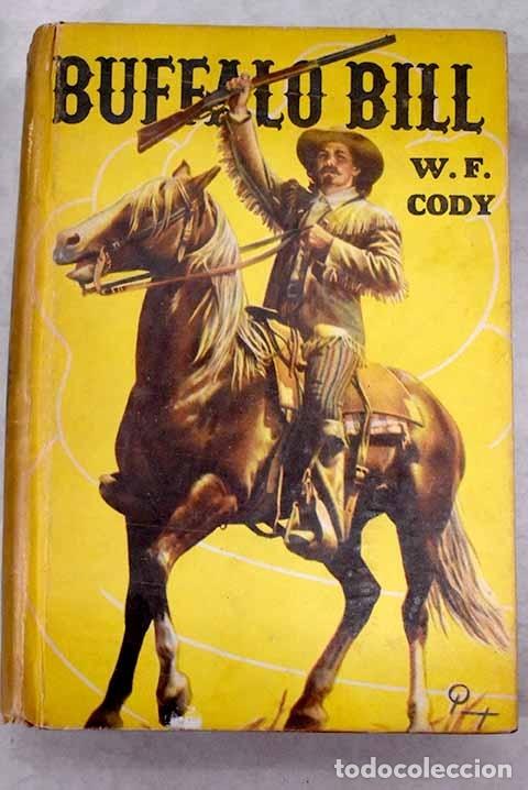 Libros: Buffalo Bill.- Cody, William F. - Foto 1
